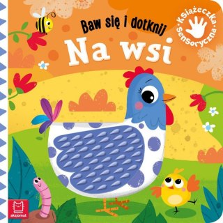 KSIĄŻECZKA SENSORYCZNA BAW SIĘ I DOTKNIJ NA WSI