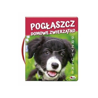 Książeczka dotykowa Pogłaszcz domowe zwierzątko