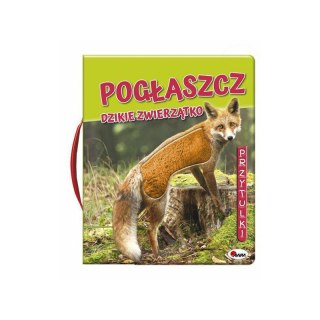 KSIĄŻECZKA DOTYKOWA Pogłaszcz dzikie zwierzątko