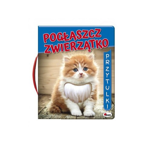 KSIĄŻECZKA DOTYKOWA Pogłaszcz zwierzątko wiejskie KSIĄŻECZKA DOTYKOWA Pogłaszcz zwierzątko wiejskie