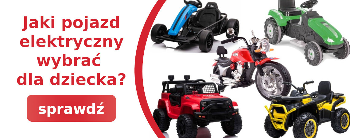 Jaki pojazd na akumulator wybrać dla dziecka?